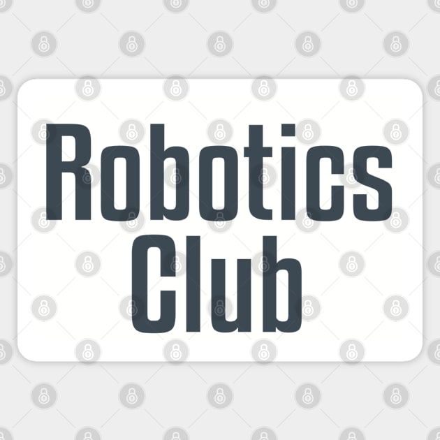 Robotics Club Sticker by Dale Preston Design